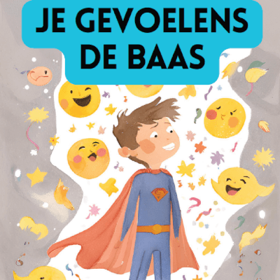 Gratis Training -  Je Gevoelens de Baas (voor kinderen van 9 tot 12 jaar)